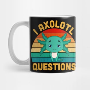 I Axolotl Questions Retro Vintage Funny Cute Axolotl Kids Mug